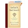 God Said It, Don't Sweat It: How to Keep Life's Petty Hassles from Overwhelming You
