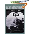 War Machines: Transforming Technologies in the U.S. Military, 1920-1940 (Texas a and M University Military History... by Timothy Moy
