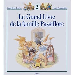 Le Grand Livre de la famille Passiflore, tome 2
