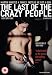 The Last Of The Crazy People [DVD] [2006]