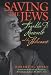 Saving the Jews: Franklin D. Roosevelt and the Holocaust