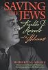 Saving the Jews: Franklin D. Roosevelt and the Holocaust