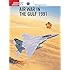 Air War in the Gulf 1991(Osprey Combat Aircraft 27)