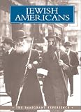 Jewish Americans: The Immigrant Experience