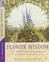 Flower Wisdom: The Definitive Guidebook