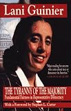 The TYRANNY OF THE MAJORITY, FUNDAMENTAL FAIRNESS IN REPRESENTATIVE DEMOCRACY: TURNING A CIVIL RIGHTS SETBACK INTO A NEW VISION OF SOCIAL JUSTICE