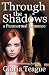 Books : Through the Shadows: a paranormal romance
