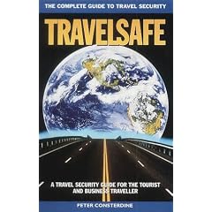 Travelsafe: The Complete Guide to Travel Security