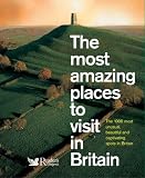 The Most Amazing Places to Visit in Britain (Readers Digest) (Readers Digest)