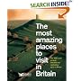 The Most Amazing Places to Visit in Britain (Readers Digest) (Readers Digest)