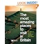 The Most Amazing Places to Visit in Britain (Readers Digest)