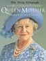 Her Majesty Queen Elizabeth the Queen Mother: Woman of the Century