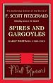 Spires and Gargoyles: Early Writings, 1909-1919 (The Cambridge Edition of the Works of F. Scott Fitzgerald)
