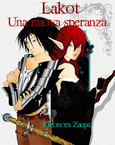 Lakot - una nuova speranza (Italian Edition)