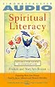 SPIRITUAL LITERACY: Reading the Sacred in Everyday Life