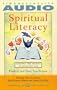 SPIRITUAL LITERACY: Reading the Sacred in Everyday Life