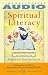 SPIRITUAL LITERACY: Reading the Sacred in Everyday Life