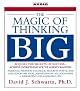 The Magic of Thinking Big