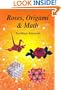 Roses, Origami & Math