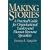 Making Stories: A Practical Guide for Organizational Leaders and Human Resource Specialists