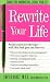 Rewrite Your Life: Change Your Handwriting-Change Your Life!