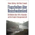 Flugscheiben �ber Neuschwabenland: Die Wahrheit �ber �Vril�, �Haunebu� und die Templer-Erbengemeinschaft