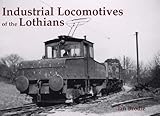 Industrial locomotives of the Lothians