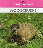 Woodchucks (New True Book)
