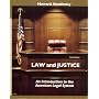 Law and Justice: An Introduction to the American Legal System (6th Edition)