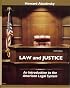 Law and Justice: An Introduction to the American Legal System (6th Edition)