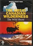 The Great Canadian Wilderness - The Wild Shore
