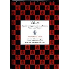 Valued: Equality of Opportunity in a National Child Care Charity (University of Central England Faculty of Education Papers: Social Issues & Equity)