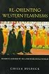 Re-orienting Western Feminisms: Women's Diversity in a Postcolonial World