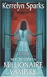 How to Marry a Millionaire Vampire (Love at Stake, Book 1)