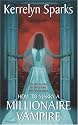 How To Marry A Millionaire Vampire