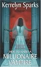 How To Marry a Millionaire Vampire 