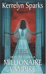 How To Marry a Millionaire Vampire (Avon Romance)
