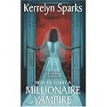 How To Marry A Millionaire Vampire