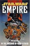 Star Wars: Empire: In the Footsteps of Their Fathers v. 6 (Star Wars)