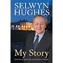 Selwyn Hughes: My Story