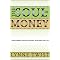Change the Way You Think About Money!