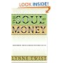 The Soul of Money: Transforming Your Relationship with Money and Life