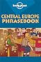 Lonely Planet Central Europe Phrasebook (Lonely Planet Phrasebook: India)