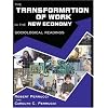 The Transformation of Work in the New Economy: Sociological Readings