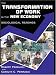 The Transformation of Work in the New Economy: Sociological Readings