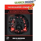 Click here to buy The Regulatory Genome: Gene Regulatory Networks In Development... by  Eric H. Davidson.