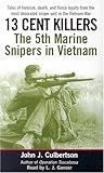 13 Cent Killers: The 5th Marine Snipers in Vietnam