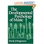 The Developmental Psychology of Music