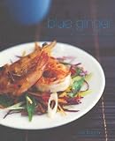 Books : Blue Ginger: The Colours and Flavours of Asia