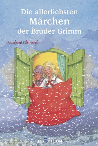 Die allerliebsten M�rchen der Br�der Grimm